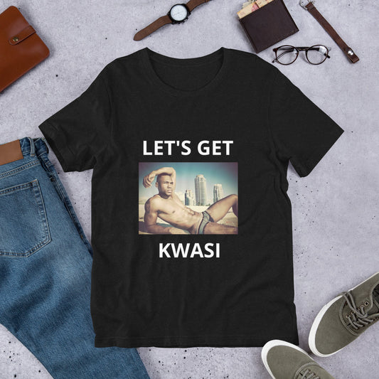 LET'S GET KWASI